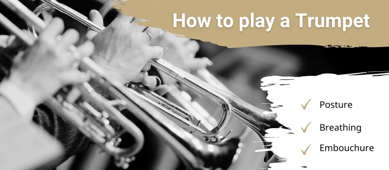 How to play a Trumpet
